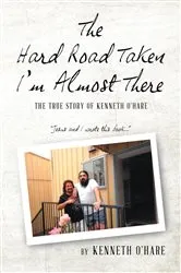 Book cover of The Hard Road Taken by Kenneth O'Hare