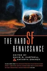 Book cover of The Hard SF Renaissance by David G. Hartwell