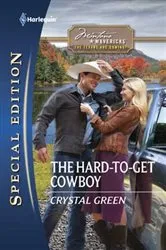 Book cover of The Hard-to-Get Cowboy by Crystal Green