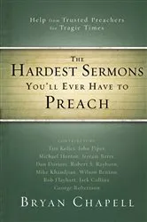 Book cover of The Hardest Sermons You'll Ever Have to Preach by Unknown