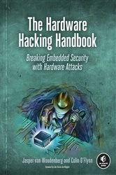 Book cover of The Hardware Hacking Handbook by Jasper van Woudenberg