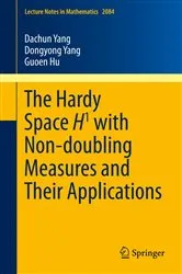 Book cover of The Hardy Space H1 with Non-doubling Measures and Their Applications by Unknown