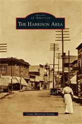 Book cover of The Harrison Area by Crane Historical Society