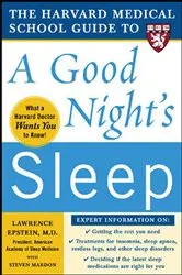 Book cover of The Harvard Medical School Guide to a Good Night's Sleep by Lawrence Epstein