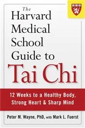 Book cover of The Harvard Medical School Guide to Tai Chi by Peter M. Wayne