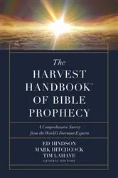 Book cover of The Harvest Handbook of Bible Prophecy by Ed Hindson