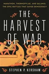 Book cover of The Harvest of War by Stephen P. Kershaw