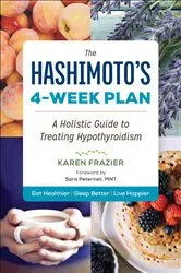 Book cover of The Hashimoto's 4-Week Plan by Karen Frazier