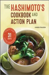 Book cover of The Hashimoto's Cookbook and Action Plan by Unknown