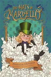 Book cover of The Hats of Marvello by Amanda Graham