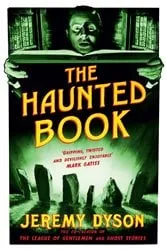 Book cover of The Haunted Book by Jeremy Dyson