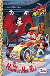 Book cover of The Haunted Hot Rod (Disney Junior: Mickey and the Roadster Racers) by Jennifer Liberts