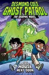 Book cover of The Haunted House Next Door The Graphic Novel by Andres Miedoso