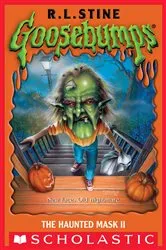 Book cover of The Haunted Mask II (Classic Goosebumps #34) by R. L. Stine