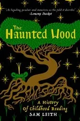 Book cover of The Haunted Wood by Sam Leith