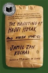 Book cover of The Haunting of Hajji Hotak and Other Stories by Jamil Jan Kochai