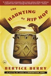 Book cover of The Haunting of Hip Hop by Bertice Berry