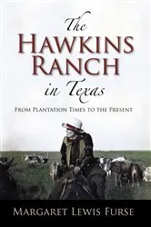 Book cover of The Hawkins Ranch in Texas by Margaret Lewis Furse