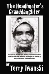 Book cover of The Headhunter's Granddaughter by Unknown
