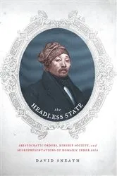 Book cover of The Headless State by David Sneath