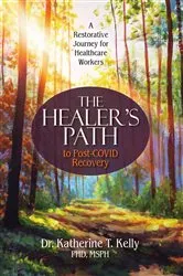 Book cover of The Healer's Path to Post-COVID Recovery by Kelly, Katherine , T.