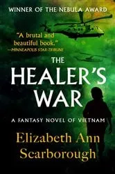 Book cover of The Healer's War by Scarborough, Elizabeth, Ann