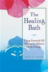 Book cover of The Healing Bath by Milli D. Austin