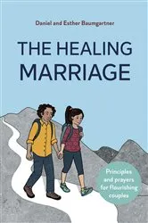 Book cover of The Healing Marriage by Daniel Baumgartner