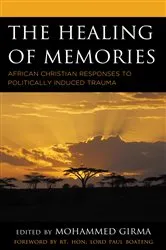 Book cover of The Healing of Memories by Mohammed Girma