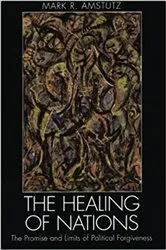 Book cover of The Healing of Nations by Mark R. Amstutz