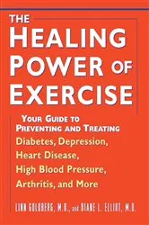 Book cover of The Healing Power of Exercise by Linn Goldberg
