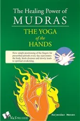Book cover of The Healing Power of Mudras by Rajender Menen