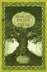 Book cover of The Healing Power of Trees by Unknown