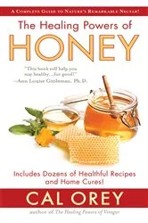Book cover of The Healing Powers of Honey by Unknown