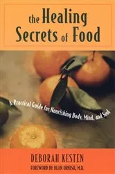 Book cover of The Healing Secrets of Food by Deborah Kesten