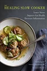 Book cover of The Healing Slow Cooker by Jennifer Iserloh