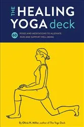 Book cover of The Healing Yoga Deck by Olivia Miller