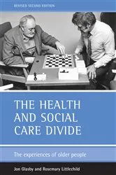 Book cover of The health and social care divide (2nd ed.) by Jon Glasby