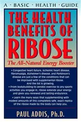 Book cover of The Health Benefits of Ribose by Paul Addis