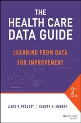 Book cover of The Health Care Data Guide (2nd ed.) by Lloyd P. Provost