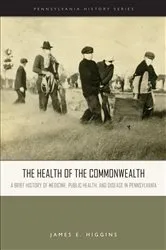 Book cover of The Health of the Commonwealth by James E. Higgins