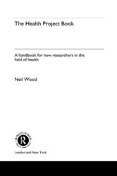 Book cover of The Health Project Book by Dr Neil Wood