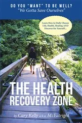 Book cover of The Health Recovery Zone by Cary Kelly
