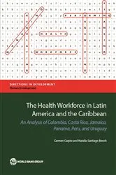 Book cover of The Health Workforce in Latin America and the Caribbean by Carmen Carpio