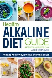 Book cover of The Healthy Alkaline Diet Guide by Lauren O’Connor