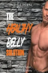 Book cover of The Healthy Belly Solution by Dale Downs