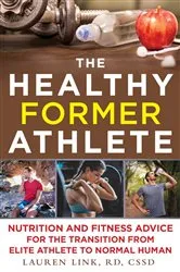 Book cover of The Healthy Former Athlete by Lauren Link
