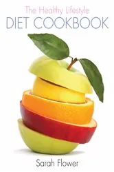 Book cover of The Healthy Lifestyle Diet Cookbook by N/A