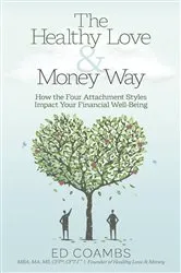 Book cover of The Healthy Love and Money Way by Ed Coambs
