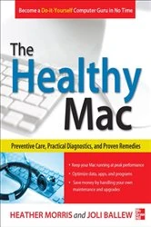 Book cover of The Healthy Mac: Preventive Care, Practical Diagnostics, and Proven Remedies by Heather Morris